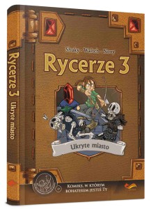 Komiksy paragrafowe: Rycerze 3 - Ukryte Miasto