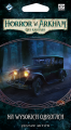 Horror w Arkham LCG: Na Wysokich Obrotach