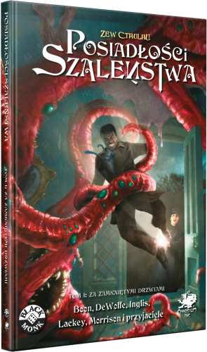 Zew Cthulhu: Posiadłości Szaleństwa - Tom 1 - Za Zamkniętymi Drzwiami