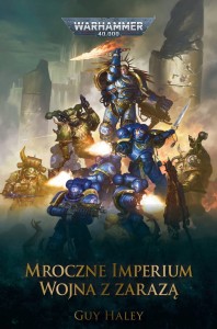 Mroczne Imperium: Tom 2 Wojna z Zarazą