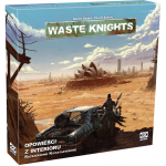 Waste Knights: Opowieści z Interioru