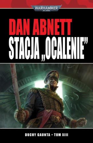 Duchy Gaunta Tom 13 - Stacja Ocalenie