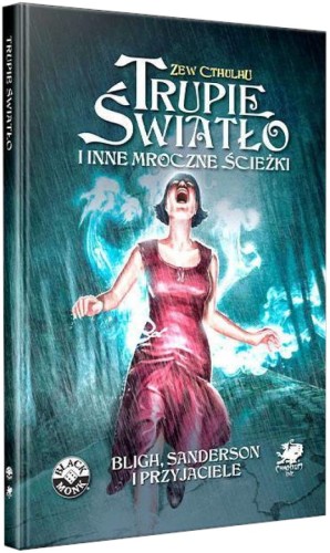 Zew Cthulhu 7 ed - Trupie światło i inne mroczne ścieżki