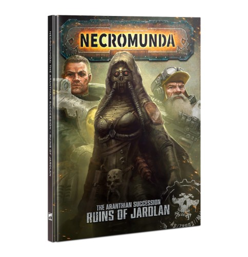 Necromunda: The Aranthian Succession-Ruin's of Jardlan