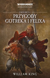 Przygody Gotreka i Felixa -  Omnibus I