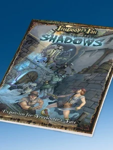 Freebooter's Fate: Tales of Longfall #6: The Shadows