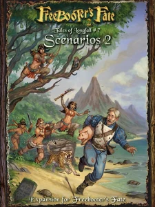 Freebooter's Fate: Tales of Longfall #7: Scenarios 2