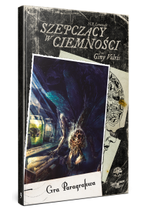 Choose Cthulhu 9 - Szepcący w ciemności
