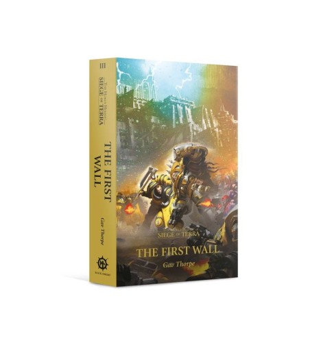 Horus Heresy - Siege of Terra III: The First Wall