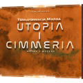 Terraformacja Marsa: Utopia i Cimmera