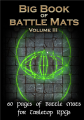 Big Book of Battle Mats Volume III