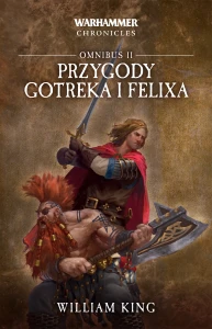 Przygody Gotreka i Felixa - Omnibus II