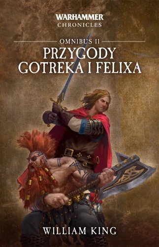 Przygody Gotreka i Felixa - Omnibus II