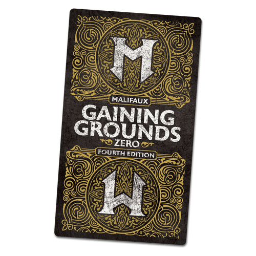 Malifaux: Gaining Grounds Fourth - Season Zero (4ed)