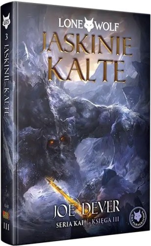 Lone Wolf 3: Jaskinie Kalte - Księga III serii Kai
