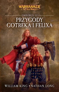 Przygody Gotreka i Felixa: Omnibus 3