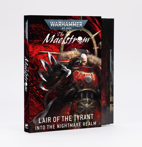 The Maelstrom: Lair of the Tyrant – Into the Nightmare