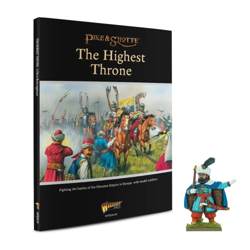 The Highest Throne (The Ottoman Wars) Pike & Shotte supplement with Kara Mustafa Pasha Book Miniature