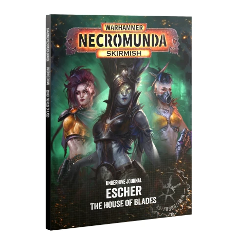Underhive Journal: Escher – The House of Blades